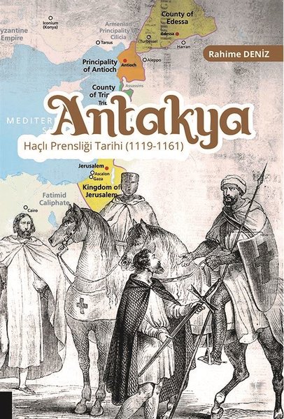 Antakya Haçlı Prensliği Tarihi 1119 - 1161