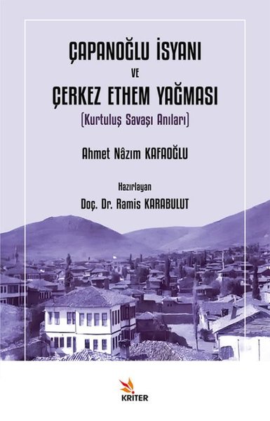 Çapanoğlu İsyanı ve Çerkez Ethem Yağması (Kurtuluş Savaşı Anıları)