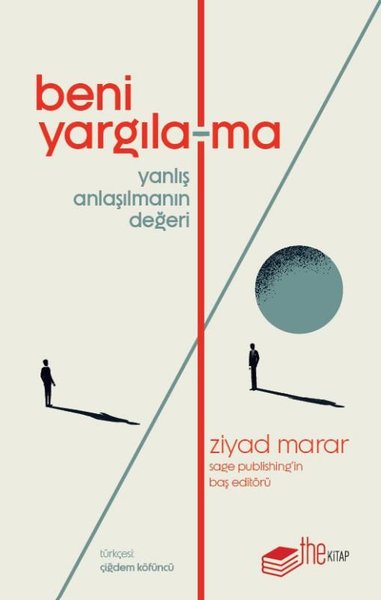 Beni Yargılama - Yanlış Anlaşılmanın Değeri