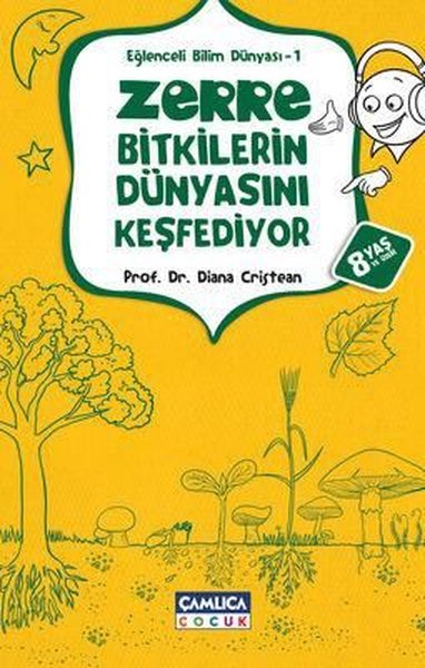 Zerre Bitkilerin Dünyasını Keşfediyor - Eğlenceli Bilim Dünyası 1