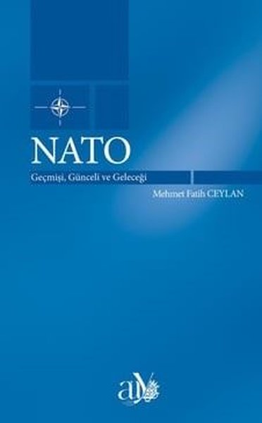 NATO: Geçmişi Günceli ve Geleceği