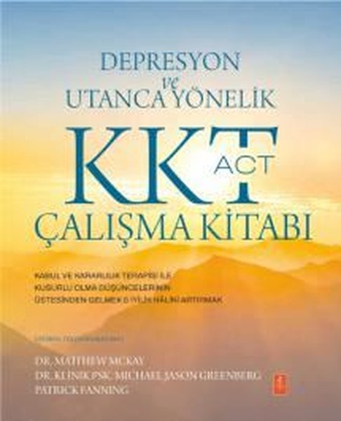 Depresyon ve Utanca Yönelik KKT (ACT) Çalışma Kitabı