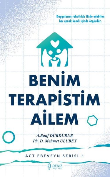 Benim Terapistim Ailem - ACT Ebeveyn Serisi 1