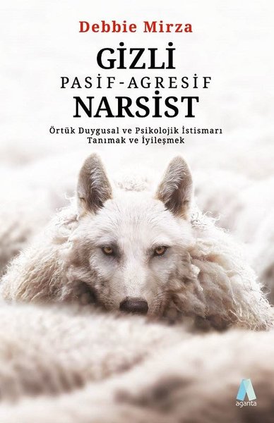 Gizli Pasif - Agresif Narsist: Örtük Duygusal v...