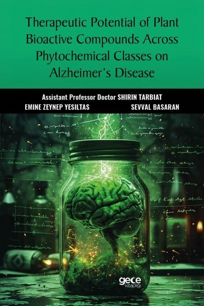 Therapeutic Potential of Plant Bioactive Compounds Across Phytochemical Classes on Alzheimer's Disea