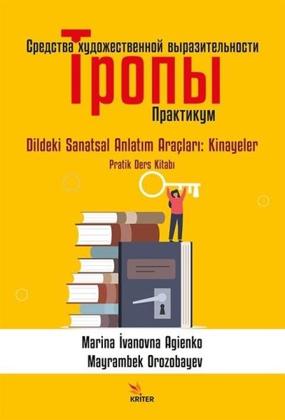 Sredstva Hudojestvennoy Vırazitel'nosti. Tropı - Dildeki Sanatsal Anlatım Araçları: Kinayeler Pratik