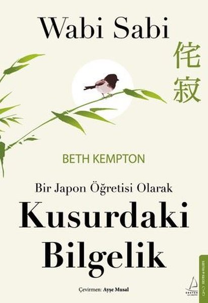 Wabi Sabi - Bir Japon Öğretisi Olarak Kusurdaki...