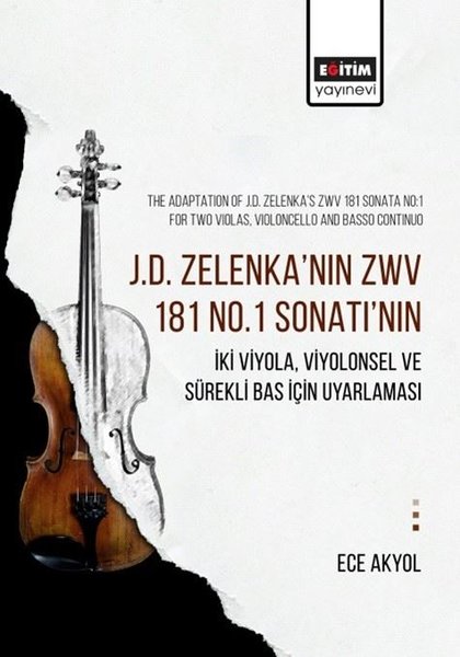 J. D. Zelenka'nın ZWV 181 No. 1 Sonatı'nın İki Viyola Viyolonsel ve Sürekli Bas İçin Uyarlaması