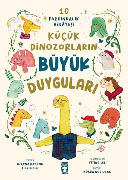 Küçük Dinozorların Büyük Duyguları - 10 Farkındalık Hikayesi