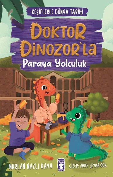 Doktor Dinozor'la Paraya Yolculuk - Keşiflerle Dünya Tarihi 3