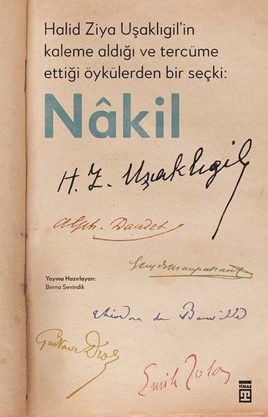 Nakil - Halid Ziya Uşaklıgil'in Kaleme Aldığı ve Tercüme Ettiği Öykülerden Bir Seçki: Nakil