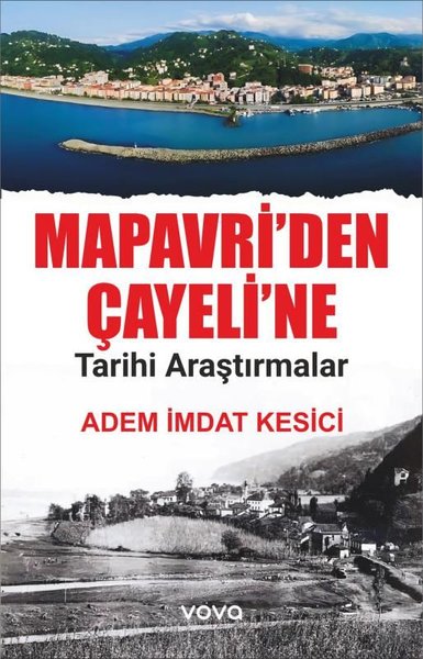 Mapavri'den Çayeli'ne Tarihi Araştırmalar