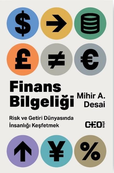 Finans Bilgeliği - Risk ve Getiri Dünyasında İnsanlığı Keşfetmek