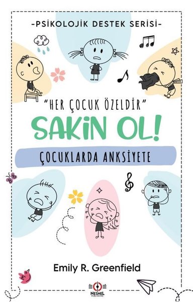 Çocuklarda Anksiyete - Sakin Ol! Psikolojik Destek Serisi