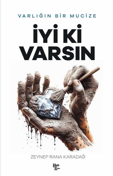 İyi ki Varsın - Varlığın Bir Mucize