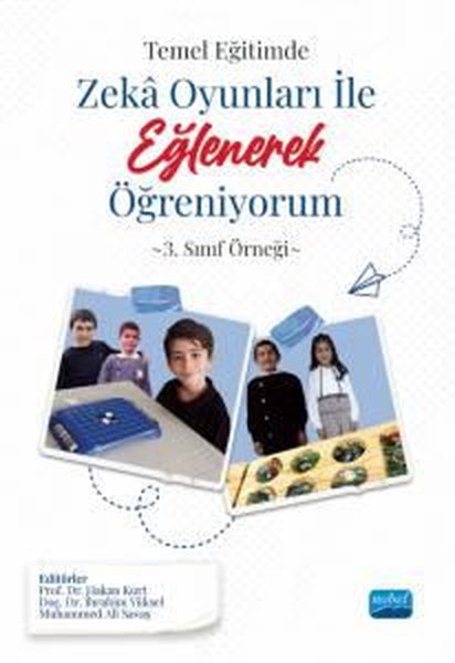 Temel Eğitimde Zeka Oyunları İle Eğlenerek Öğreniyorum - 3. Sınıf Örneği