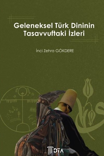 Geleneksel Türk Dininin Tasavvuftaki İzleri