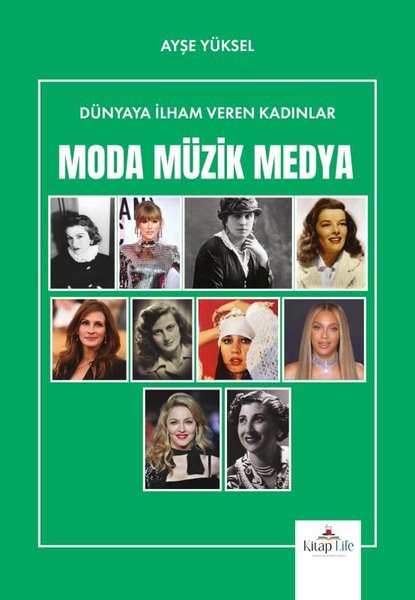 Moda Müzik Medya - Dünyaya İlham Veren Kadınlar