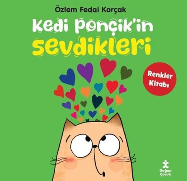 Kedi Ponçik'in Sevdikleri - Renkler Kitabı