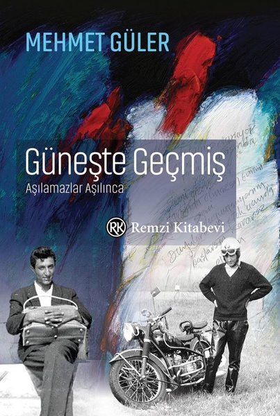 Güneşte Geçmiş - Aşılamazlar Aşılınca