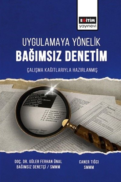 Uygulamaya Yönelik Bağımsız Denetim - Çalışma Kağıtlarıyla Hazırlanmış