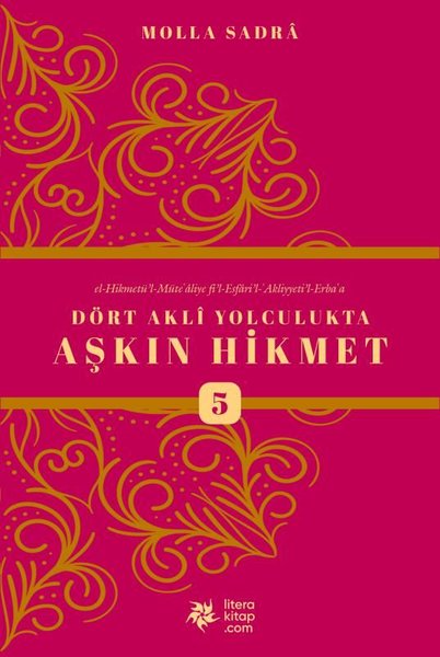 Dört Akli Yolculukta Aşkın Hikmet - 5