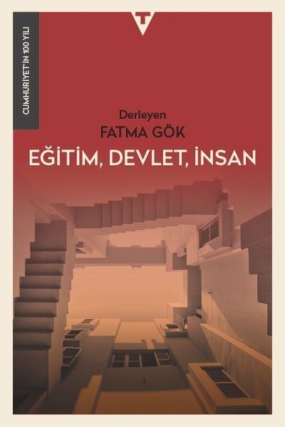 Eğitim Devlet İnsan - Cumhuriyet'in 100 Yılı