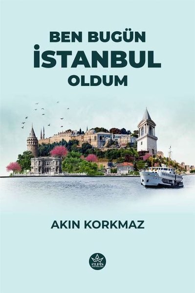 Ben Bugün İstanbul Oldum