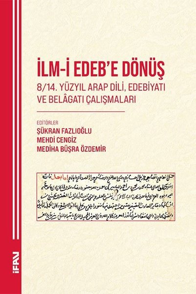 İlm-i Edebe Dönüş 8 - 14. Yuzyıl Arap Dili Edeb...