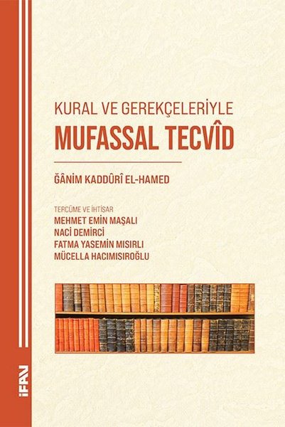 Mufassal Tecvid - Kural ve Gerçekleriyle