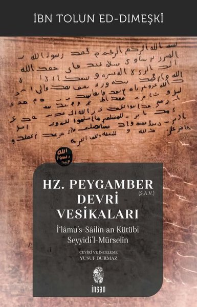 Hz. Peygamber (s.a.v.) Devri Vesikaları - İ'lamu's-Sailin an Kütübi Seyyidi'l-Mürselin