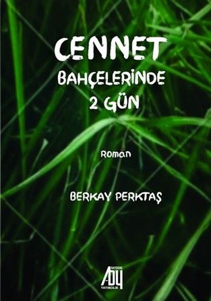 Cennet Bahçelerinde 2 Gün