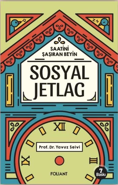 Sosyal Jetlag - Saatini Şaşıran Beyin