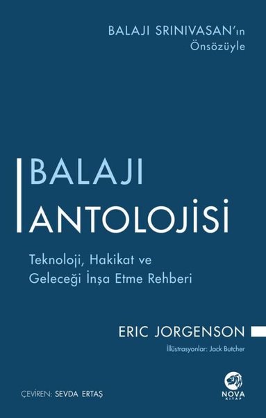 Balajı Antolojisi - Teknoloji Hakikat ve Geleceği İnşa Etme Rehberi