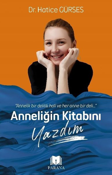 Anneliğin Kitabını Yazdım