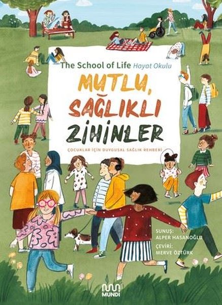 Mutlu Sağlıklı Zihinler: Çocuklar İçin Duygusal Sağlık Rehberi