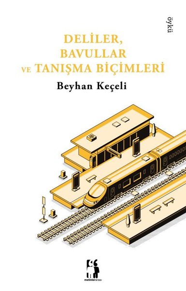 Deliler Bavullar ve Tanışma Biçimleri