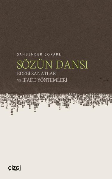 Sözün Dansı - Edebi Sanatlar ve İfade Yöntemleri