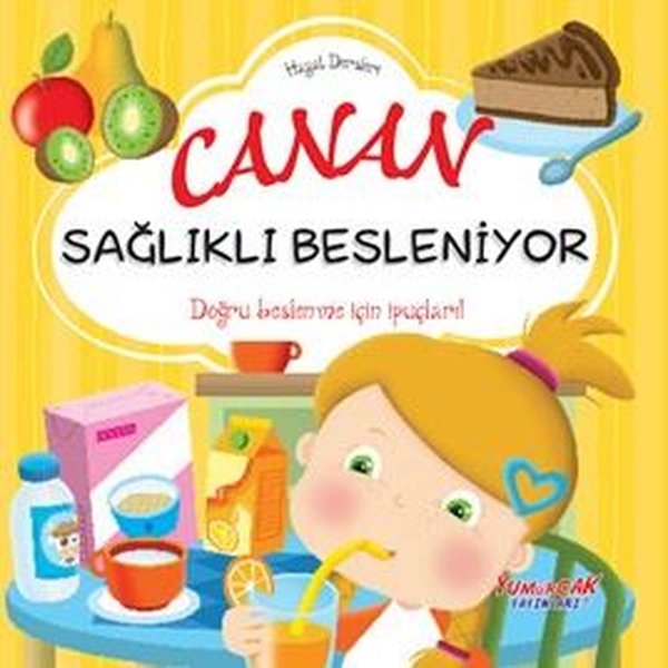 Canan Sağlıklı Besleniyor - Hayat Dersleri