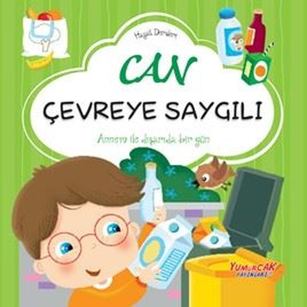 Can Çevreye Saygılı - Hayat Dersleri