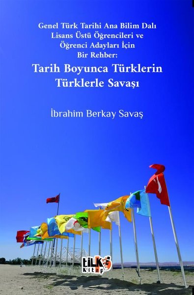 Tarih Boyunca Türklerin Türklerle Savaşı - Gene...