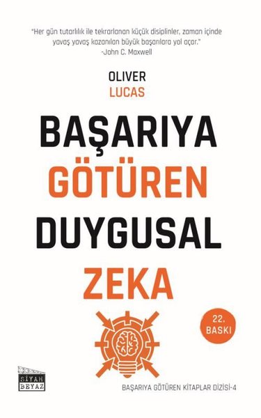 Başarıya Götüren Duygusal Zeka - Başarıya Götüren Kitaplar Serisi - 4