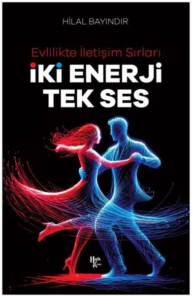 İki Enerji Tek Ses - Evlilikte İletişim Sırları