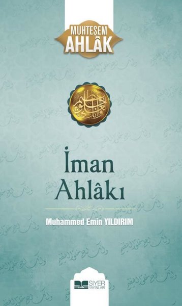 İman Ahlak - Muhteşem Ahlak 5