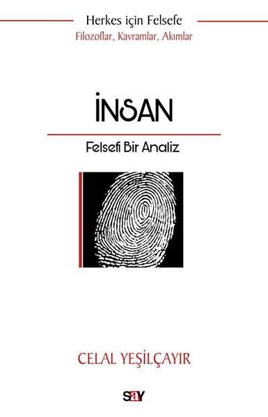 İnsan: Felsefi Bir Analiz - Herkes İçin Felsefe - Filozoflar Kavramlar Akımlar