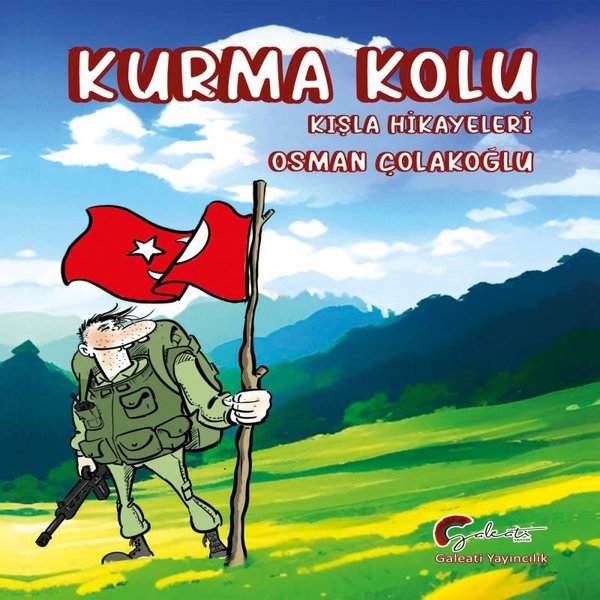 Kurma Kolu - Kışla Hikayeleri