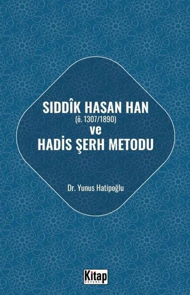 Sıddık Hasan Han Ö - 1307 - 1890 Hadis ve Şerh ...