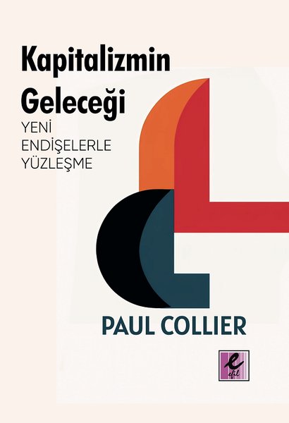 Kapitalizmin Geleceği: Yeni Endişelerle Yüzleşme