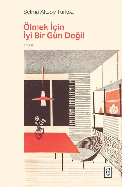 Ölmek İçin İyi Bir Gün Değil