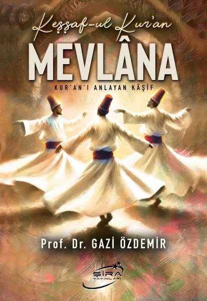 Keşşaf-ul Kur'an Mevlana - Kur'an'ı Anlayan Kaşif